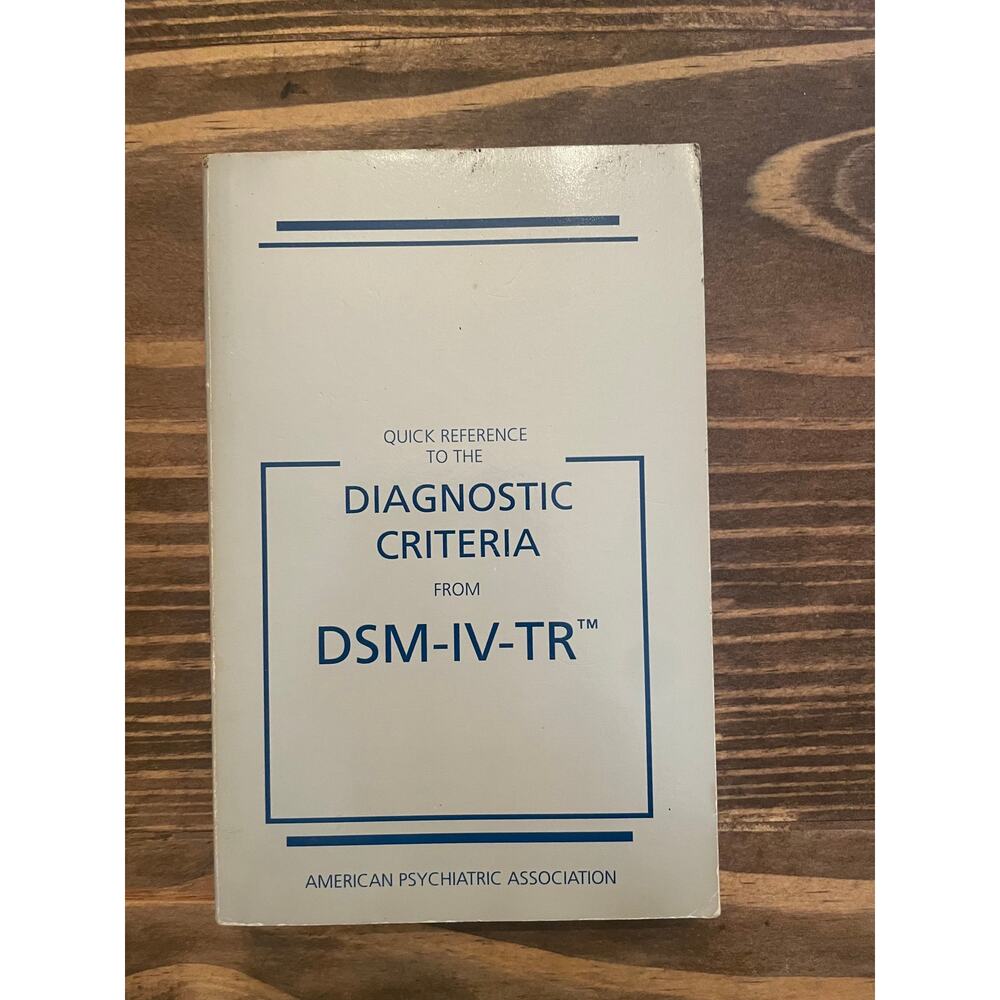 Quick Reference to the Diagnostic Criteria from DSM-IV-TR 2000 Paperback